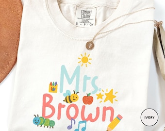 Comfort Colors Custom Teacher Shirt, Back To School Shirt, Kindergarten Teacher Shirt, Personalized Teacher Name Tee, Gift For Teacher