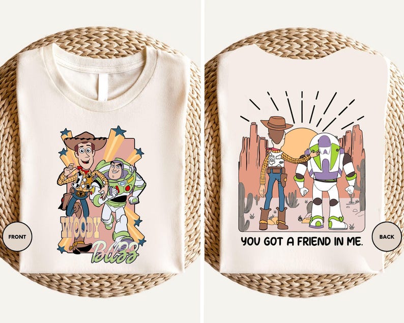 two t-shirts with cartoon characters from the Toy Story franchise. The t-shirt on the left features Woody and Buzz Lightyear, while the t-shirt on the right shows Buzz Lightyear and Woody. Both t-shirts have the text "You got a friend in me" printed on them.