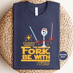 May the Fork Be With You Shirt, Funny Disney T-Shirt, Star Wars Tee, Toy Story Shirt, Galaxy's Edge Parody Shirt, Disney Trip Shirt Bild 1