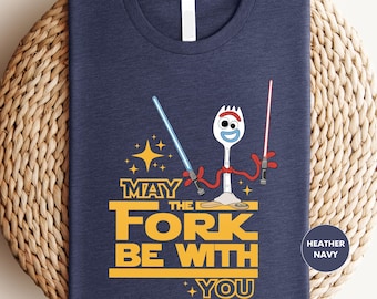 May the Fork Be With You Shirt, Funny Disney T-Shirt, Star Wars Tee, Toy Story Shirt, Galaxy's Edge Parody Shirt, Disney Trip Shirt