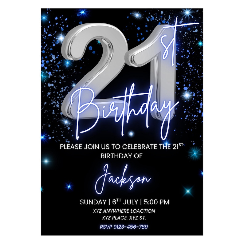 May include: A black invitation card with a silver "21st" and the word "Birthday" in a cursive font. The invitation includes the text "PLEASE JOIN US TO CELEBRATE THE 21ST BIRTHDAY OF Jackson" and event details.