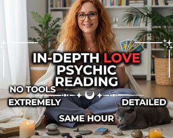 In-Depth Love Psychic Reading | Same Hour, Intuitive Guidance