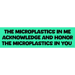 Microplastics 11 x 3 Bumper Sticker or Magnet