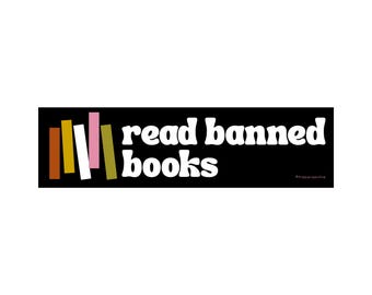 Read Banned Books 11 x 3 Bumper Sticker or Magnet