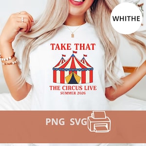 Take That Circus Live Sommarturné 2026 png digital nedladdning, konsert-T-shirt, hiphopmusiktröja, retro popmusikgrafiktopp, unisexpresent