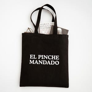 El Pinche Mandado Tote Bag, Funny Gift, Canvas Tote Bag, Mexican Tote, Canvas Bag, 100% Cotton, Funny Tote Bag, Groceries Tote Bag image 6