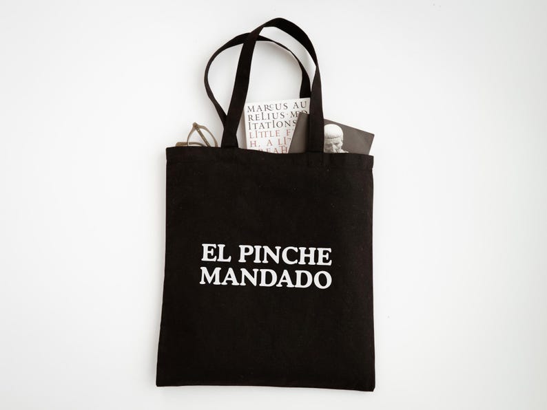 El Pinche Mandado Tote Bag, Funny Gift, Canvas Tote Bag, Mexican Tote, Canvas Bag, 100% Cotton, Funny Tote Bag, Groceries Tote Bag image 6