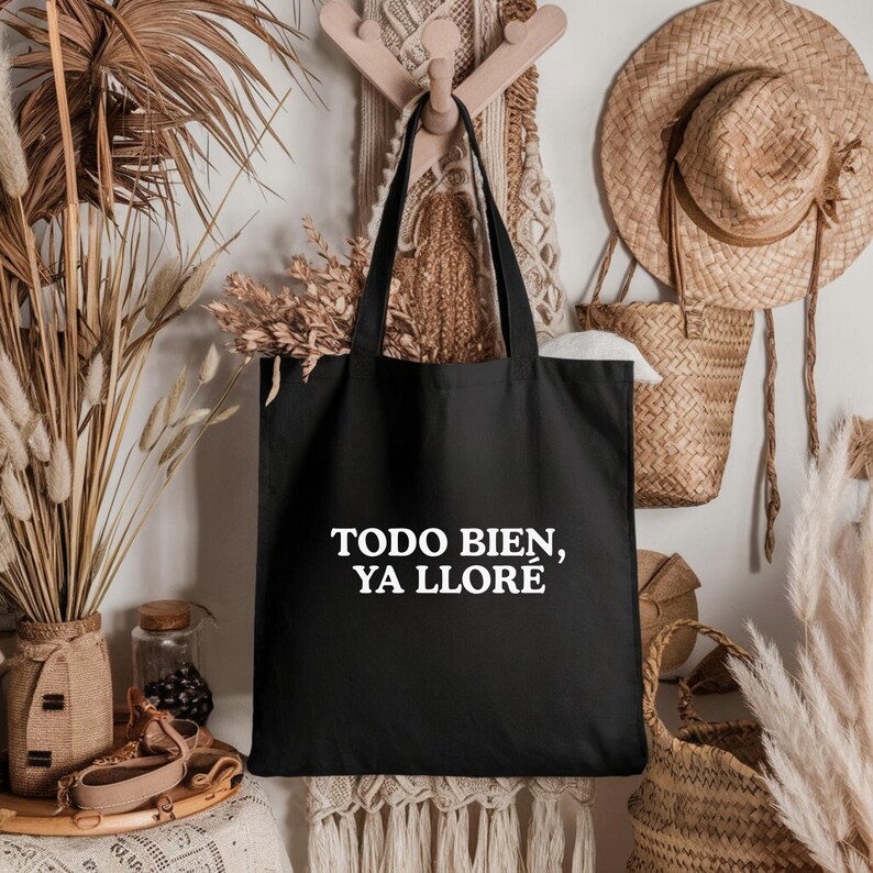 Todo Bien, Ya Llore Tote Bag, Canvas Tote Bag, Funny Gift, Relatable Gift, Latina Humor, 100% Cotton, Canvas Bag image 5