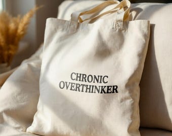 Borsa tote "Cronic Overthinker", regalo divertente per Overthinker, borsa tote divertente, regalo con cui identificarsi, 100% cotone, borsa in tela, borsa della spesa