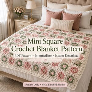 May include: A crochet blanket made of small squares in shades of cream, dusty pink, and sage green. The text on the image reads: Mini Square Crochet Blanket Pattern, PDF Pattern, Intermediate, Instant Download, Pattern Only, Not a Finished Blanket.