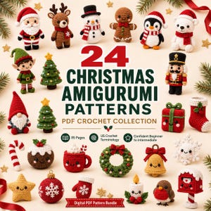 May include: A collection of 24 Christmas amigurumi crochet patterns in a digital PDF bundle. The image displays various crocheted figures including Santa, a reindeer, snowman, gingerbread person, penguin, polar bear, elf, trees, nutcracker, and more.