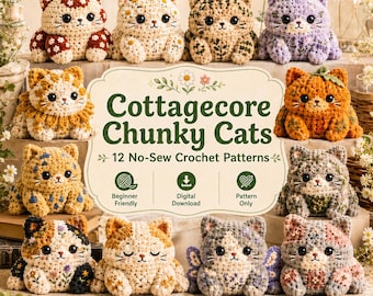 12 No-Sew Crochet Cat Patterns | Chunky Cottagecore Amigurumi Plushies (Digital Download)