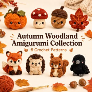 Pode incluir: Uma coleção de 8 padrões de crochê intitulada Autumn Woodland Amigurumi Collection. A imagem exibe figuras de crochê incluindo uma abóbora, cogumelo, bolota, folha, raposa, ouriço, esquilo e pássaro, todos com rostos sorridentes.