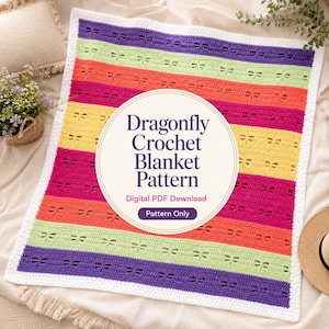 May include: A crochet blanket featuring horizontal stripes in purple, light green, orange, pink, and yellow, with a white border. The blanket has a repeating dragonfly cutout pattern. A circular overlay displays the text: Dragonfly Crochet Blanket Pattern, Digital PDF Download, Pattern Only.