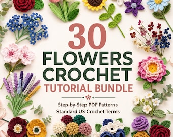 30 Crochet Flower Patterns Bundle | Step-by-Step PDF Tutorials
