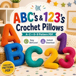 Puede incluir: Un gráfico digital para ABC's & 123's Crochet Pillows A-Z + 0-9 Pattern PDF con letras A, B, C y números 1, 3 de ganchillo coloridos. El texto incluye Easy Skill Level e Instant Download con una insignia amarilla de Crochet Pattern PDF.