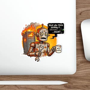 Overheated SysAdmin Robot Sticker | Tech Humor Laptop Decal | Four Sizes