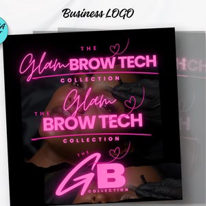 May include: A business logo design featuring the text "The Glam Brow Tech Collection" in a neon pink script font. The image includes a close-up of a person's face with a beauty treatment in progress. The words "CANVA EDIT" are in a circle.