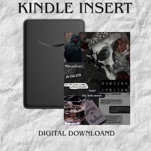 May include: A black Kindle e-reader next to a digital insert with a skull, roses, and text. The insert includes the words "Meadows," "Hi Stalker," and "Hunting Adeline." A glass of whiskey and a pack of Marlboro cigarettes are also featured. The words "Kindle Insert" and "Digital Download" are at the top and bottom.