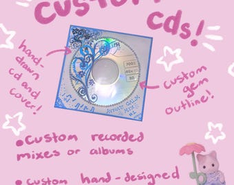 May include: A custom CD with a hand-drawn cover, featuring a blue and silver design with a gem outline. The CD is labeled "Aviva's Calm Mix #1." The image also includes text that says "Custom recorded mixes or albums" and "Custom hand-designed covers."