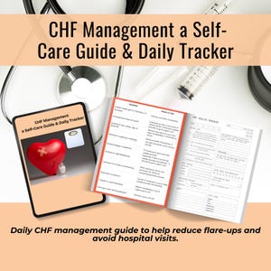 May include: A guide titled "CHF Management a Self-Care Guide & Daily Tracker" is displayed with a red heart graphic and a scale. The guide is open to show symptom and action information. A stethoscope and syringe are also visible.
