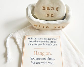 Gift to Send with Personal Message of Encouragement, Thinking of You Gift, Support Gift for Someone Going Through a Hard Time, Hang On Stone