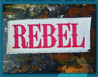 Handmade Screen Printed Patch, Sew On & Iron On, Rebel, Denim Jacket Patch, Raw Edge Canvas Patch