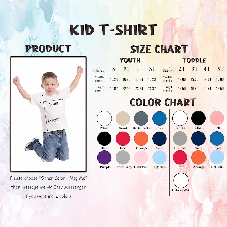 May include: A white Kid T-Shirt product image with a size and color chart. The size chart includes measurements in inches for youth and toddler sizes. The color chart displays various options, including white, black, and pink.