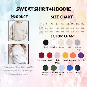 May include: Size and color chart for sweatshirts and hoodies. The chart includes measurements in inches for sizes S through 5XL. Color options include black, white, maroon, red, and more. Text reads: "SWEATSHIRT & HOODIE".