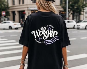 Spirit And Truth Worship Shirt Christian WORSHIP T Shirt Bible Verse Tee Faith Graphic Tee Worship Team Shirt Church T Shirt