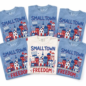 Comfort Colors Small Town Freedom Shirt, Custom Zip Code USA Tee, Patriotic America Shirt, Independence Day Gift, 250th Hometown Shirt