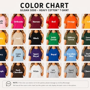 May include: A color chart for Gildan 5000 heavy cotton t-shirts displaying twenty-four different shirt colors in a grid. Each shirt features a label with its specific color name, such as Light Pink, Heliconia, Maroon, Red, Orange, Gold, Daisy, Sand, Black, Irish Green, Military Green, Forest Green, Navy, Light Blue, Sport Royal, Royal, Carolina Blue, Dark Heather, Purple, Dark Chocolate, White, Ash Grey, Sport Grey, and Charcoal.
