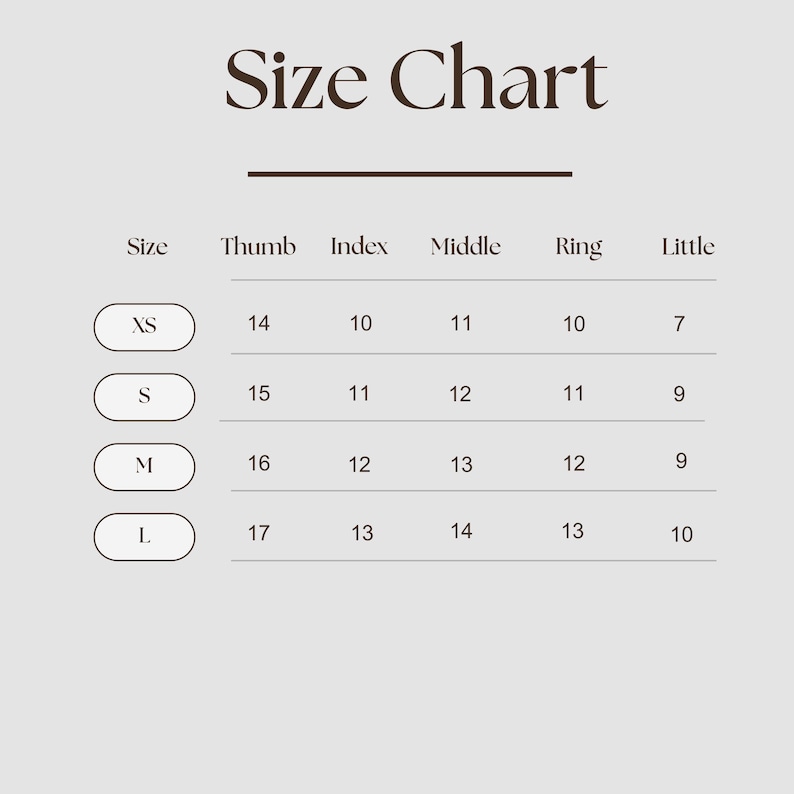 May include: A size chart with the title "Size Chart" in a serif font. The chart lists sizes XS, S, M, and L, with corresponding measurements for thumb, index, middle, ring, and little fingers. The background is a light beige.