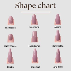 May include: A nail shape chart with nine different nail shapes. The shapes include short round, long round, almond, short square, long square, short coffin, stiletto, long oval, and long coffin. Each nail is painted a mauve color.