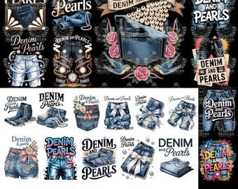 20 Denim and Pearls Kinda Girl PNG Clipart, Southern Preppy Charm, Digital Download, T-Shirt Design PNG, Jeans and Pearls Art, Girls Trip
