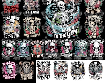 20 Dead Inside Gym Digital Art PNG, Gym Humor, Skull and Roses PNG, Workout Motivation Print, Fitness Graphic, 300dpi, Instant Download