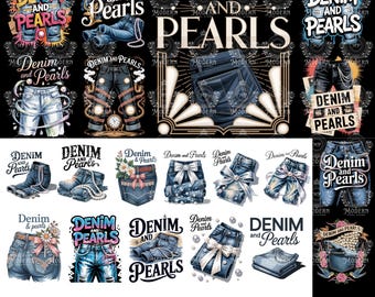 20 Denim and Pearls Kinda Girl PNG Clipart, Jeans and Pearls Art, T-Shirt Design PNG, Southern Preppy Charm, Girls Trip Digital Download