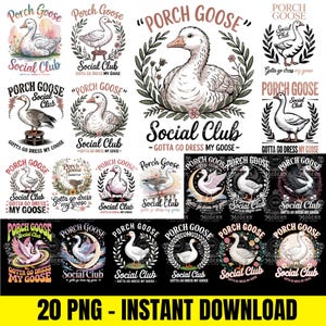 May include: A collection of digital designs featuring geese, wreaths, and text. The designs include the words "Porch Goose" and "Social Club," with phrases like "Gotta Go Dress My Goose." The images are in various styles, including watercolor and modern.