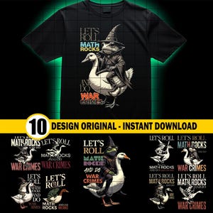 May include: Black t-shirt featuring a cartoon frog in a wizard hat riding a goose, with the text "Let's Roll Math Rocks and Do War Crimes." Below are 10 design options for instant download.