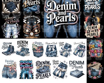20 Denim and Pearls Kinda Girl PNG Clipart, T-Shirt Design PNG, Jeans and Pearls Art, Southern Preppy Charm, Girls Trip Digital Download