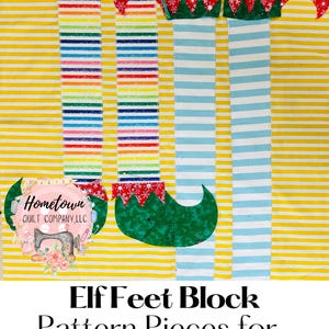 May include: A quilt block pattern for elf feet, featuring three different fabric strips. The strips are rainbow, blue and white stripes, and light blue and white stripes. The elf feet are green with red and white hats. The block is 24 inches by 24 inches. The text "Elf Feet Block" and "Pattern Pieces for 24x24 inch block" is displayed below the image.