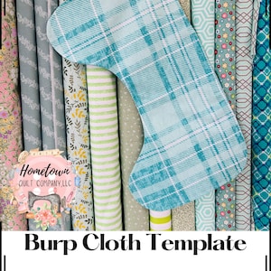 May include: A blue and white plaid burp cloth template, with the text "Hometown Quilt Company, LLC" and "Burp Cloth Template" on the image.