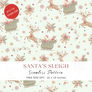 May include: A seamless digital pattern featuring watercolor illustrations of reindeer pulling sleighs, holly sprigs, bows, and snowflakes on a pale green background. Text reads: SANTA'S SLEIGH Seamless Pattern PNG 300 DPI 12 x 12 inches.
