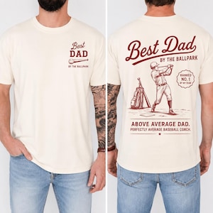Funny Baseball Dad Shirt, Best Dad By The Ballpark Tee, Average Baseball Coach, Retro Sports Father's Day Gift, Two Sided Graphic Tee