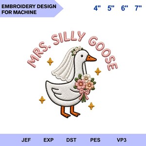 Mrs Silly Goose Embroidery Design, Cute Wedding Goose Machine Embroidery File, Bride Goose Embroidery File
