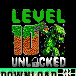 May include: A black graphic design with the words "LEVEL 10 UNLOCKED" in green and white pixelated font. A green pixelated character holds a game controller. The number "10" is designed to look like a Minecraft block. The word "DOWNLOAD" is at the bottom.