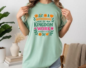 Comfort Colors® Motherhood Is Kingdom Work Shirt, Mother's Day Shirt, Christian Mom Shirt, Retro Christian Mom Shirt, Mother Gift, Mom Shirt