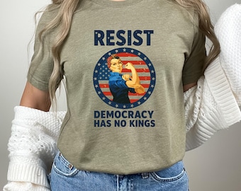 Resist Democracy Has No Kings Shirt, Patriotic Political T-Shirt, Resist Democracy Has No Kings T Shirt, Patriotic Political T-Shirt