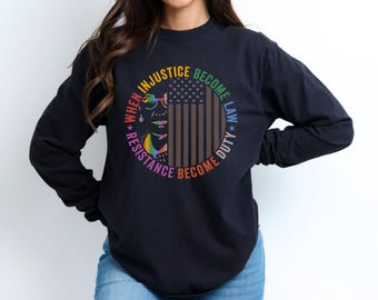Wenn Ungerechtigkeit zum Gesetz wird, wird Widerstand zur Pflicht Shirt, feministisches Widerstand Shirt, feministisches Geschenk, feministisches Shirt, soziale Gerechtigkeit T-Shirt.