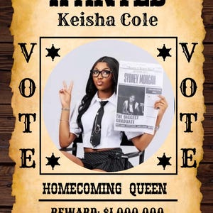 Könnte beinhalten: Ein Poster im Vintage-Stil mit dem Text "WANTED" und "Keisha Cole". Eine Frau in einem weißen Hemd und Krawatte hält eine Zeitung. Das Poster enthält die Wörter "VOTE", "HOMECOMING QUEEN" und "REWARD: $1.000.000."